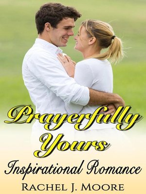 cover image of Prayerfully Yours--Inspirational Romance
